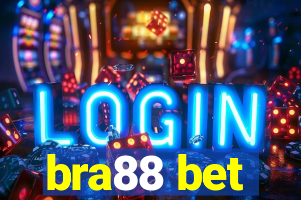 bra88 bet